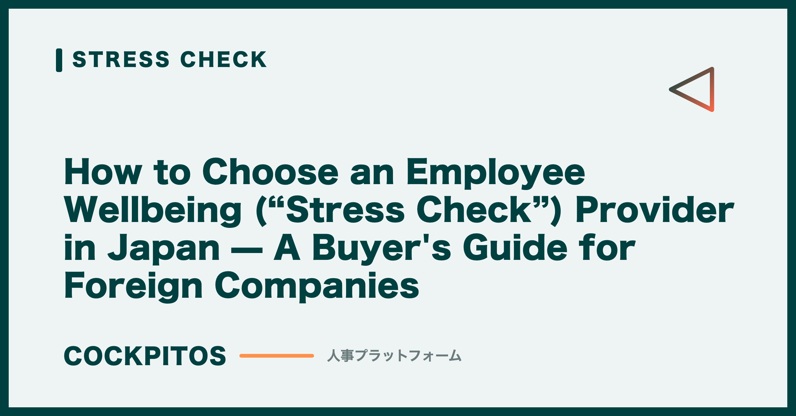 How to Choose an Employee Wellbeing (“Stress Check”) Provider in Japan — A Buyer's Guide for Foreign Companies